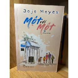 Một Với Một - Tác giả Jojo Moyes- NXB Trẻ 2018- Sách lưu kho còn mới