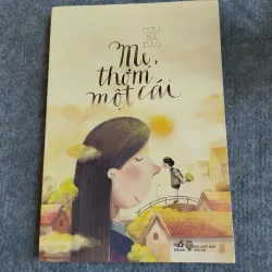 MẸ, THƠM MỘT CÁI - CỬU BÁ ĐAO
