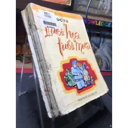 Tuổi hoa tuổi mưa 1999 mới 60% ố bẩn nhẹ rách bìa nhẹ Úc Tú HPB0906 SÁCH VĂN HỌC Blogmeo21025