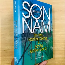 Tìm hiểu đất Hậu Giang & Lịch sử đất An Giang - Sơn Nam 593291