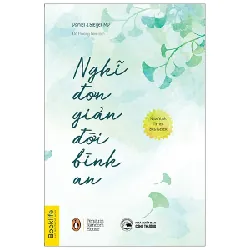 Nghĩ Đơn Giản Đời Bình An - Daniel J. Siegel, MD 286187