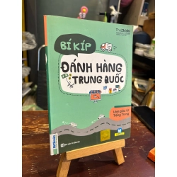 Bí kíp đánh hàng từ tại Trung Quốc - Thịnh Luân ( Chủ Biên ) 146012