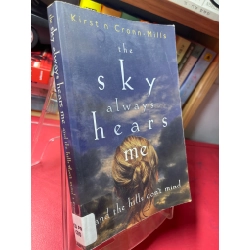 The sky always hears me mới 90% Kirstin CronnMills HPB1905 SÁCH NGOẠI VĂN