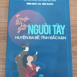 TRUYỆN KỂ DÂN GIAN NGƯỜI TÀY - HUYỆN BA BỂ, TỈNH BẮC KẠN