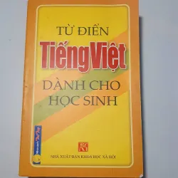 Từ điển Tiếng Việt dành cho học sinh - NXB Khoa Học Xã Hội