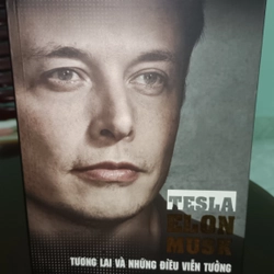 Tesla - Elon Musk: Tương lai và những điều viễn tưởng