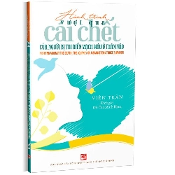 Hành trình vượt qua cái chết của người bị tai biến mạch máu ở thân não (Song ngữ Anh - Việt) mới 100% Viên Trân 2022 HCM.PO