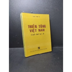 Thiền tông Việt Nam cuối thế kỷ XX 1998 Thích Thanh Từ mới 80% ố HPB.HCM2110 Oreka-Blogmeo 31634