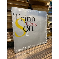 Em còn nhớ hay em đã quên - Trịnh Công Sơn 927581