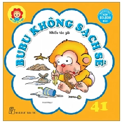 Bé Học Lễ Giáo - Bubu 41: Không Sạch Sẽ - Nhiều Tác Giả ASB.PO Oreka-Blogmeo120125