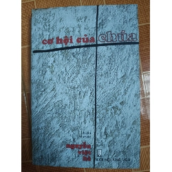 Cơ hội của Chúa - 2007 - 534 trang Sách văn học ANTQ3101