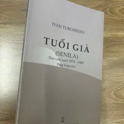Tuổi già (Senilia) – Ivan Turgenev