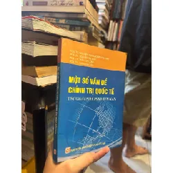 Một số vấn đề chính trị quốc tế trong giai đoạn hiện nay