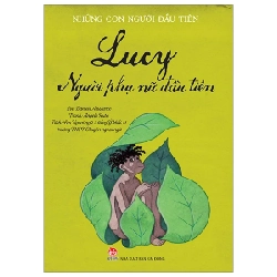 Những Con Người Đầu Tiên - Lucy - Người Phụ Nữ Đầu Tiên - Daniele Aristarco, Angelo Ruta