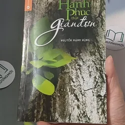 Hạnh phúc thật giản đơn - Nguyễn Mạnh Hùng 688462