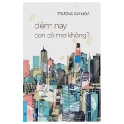 Đêm Nay Con Có Mơ Không? - Trương Gia Hòa 403220