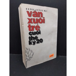 Những gương mặt văn xuôi trẻ cuối thế kỷ 20 mới 70% bần bìa, ố nhẹ, ẩm nhẹ 2000 HCM2110 Nhiều tác giả VĂN HỌC 306237