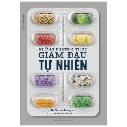 Những phương thức giảm đau tự nhiên - Dr Yann Rougier & Marie Borrel 2020 New 100% HCM.PO 350812