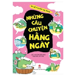 Bé Kể Chuyện Mẹ Nghe - Những Câu Chuyện Hằng Ngày - Sha Ding Mao (Mới 100%) Truyện thiếu nhi, NXB Kim Đồng - SÁCH ĐẠI HỌC