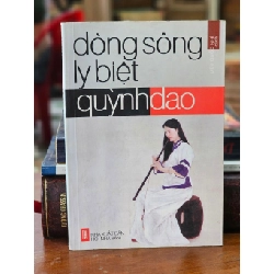 DÒNG SÔNG LY BIỆT - QUỲNH DAO