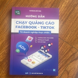Hướng dẫn chạy quảng cáo facebook tiktok từ doanh nghiệp thực chiến