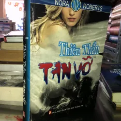Thiên thần tan vỡ - Nora Roberts