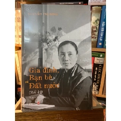[Phiên Chợ Sách Cũ] Gia Đình,Bạn Bè và Đất Nước - Hồi Ký Nguyễn Thị Bình (bìa cứng) 0506