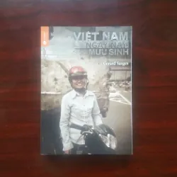[Sách Kinh Tế] Việt Nam Ngày Nay - Chuyện Mưu Sinh (Gerard Sages)