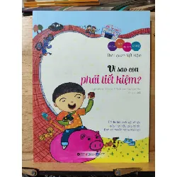 [Sách Cũ SCGR] Vì sao con phải tiết kiệm
