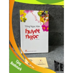 (TẶNG BOOKMARK) Huyết Ngọc- Tống Ngọc Hân-sách lưu kho mới 85-90% Sách văn học RBK0302