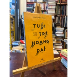 Tuổi trẻ hoang dại - Nguyễn Ngọc Thạch 299235