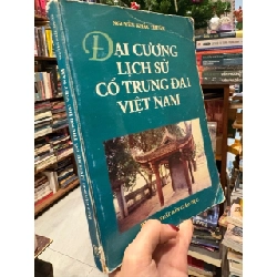 Đại cương lịch sử cổ trung đại Việt Nam - Nguyễn Khắc Thuần