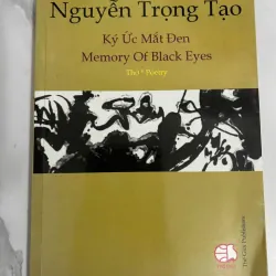 Ký ức mắt đen (Memory Of Black Eyes) - Thơ * Poetry - Nguyễn Trọng Tạo