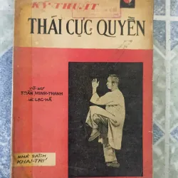 Kỹ thuật Thái cực Quyền - vỡ sư Trần Minh Thanh & Lạc Hà 708348