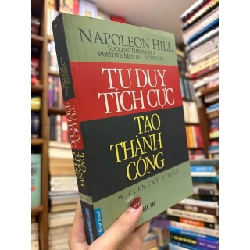 Tư duy tích cực tạo thành công - Napoleon Hill