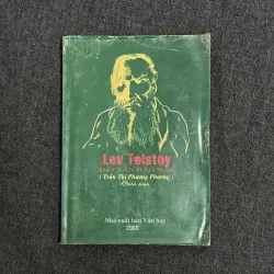 Lev Tolstoy: Đại văn hào Nga - Trần Thị Phương Phương biên soạn
