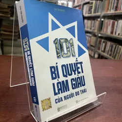 101 BÍ QUYẾT LÀM GIÀU CỦA NGƯỜI DO THÁI