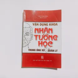 Vận Dụng Khoa Nhân Tướng Học Trong Ứng Xử & Quản Lý