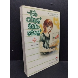 Đi cùng ánh sáng mới 12 nuôi dạy trẻ tự kỉ mới 70% ố 2016 HCM1008 Keiko Tobe TRUYỆN TRANH Rebooks.vn