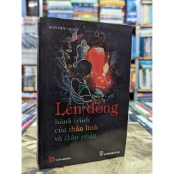 Lên Đồng hành trình của thần linh và thân phận - Ngô Đức Thịnh 119719