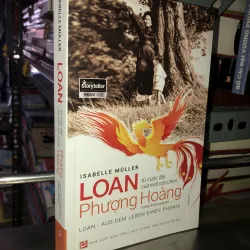 Loan - từ cuộc đời của một con chim phượng hoàng - Isabelle Muller