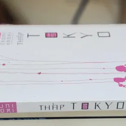 THÁP TOKYO - Tiểu thuyết lãng mạn Nhật Bản của tác giả Ekuni Kaori 706263