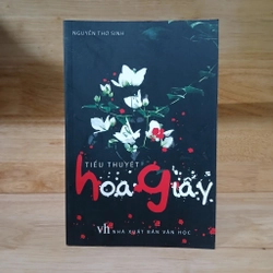 Tiểu Thuyết Hoa Giấy - Nguyễn Thơ Sinh 397558