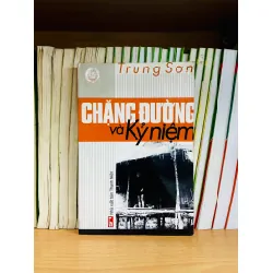 Chặng đường và Kỷ niệm - Trung Sơn
