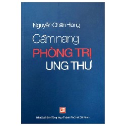 Cẩm Nang Phòng Trị Ung Thư - Nguyễn Chấn Hùng 186310