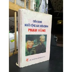 Chân dung người cộng sản chân chính phạm hùng 720550