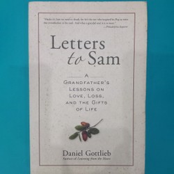 Letters to Sam: A Grandfather's Lessons on Love, Loss