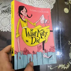 What Katy did -Susan Coolidge ( sách ngoại văn) 1012834
