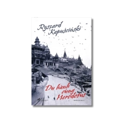 Du hành cùng Herodotus - Ryszard Kapuscinski