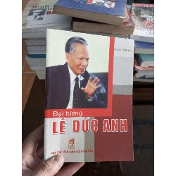 (Sách cũ SCGR) Đại tướng Lê Đức Anh - Biên Hoà 2005 VAVO-A2 Blogmeo090426
